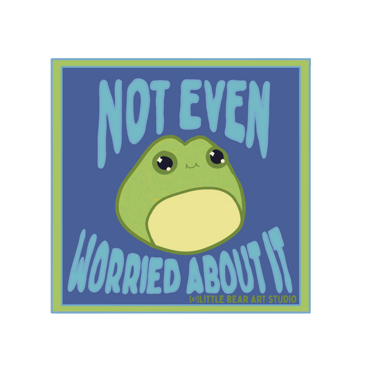 Sticker - Not Worried Frog